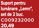 Suport pentru lum nare „Lemn”, set de 2 buc. C009232000 20,49