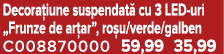 Decora iune suspendat cu 3 LED uri „Frunze de ar ar”, ro u/verde/galben C008870000 59,99 35,99