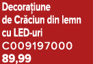Decora iune de Cr ciun din lemn cu LED uri C009197000 89,99