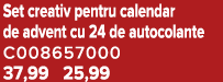 Set creativ pentru calendar de advent cu 24 de autocolante C008657000 37,99 25,99