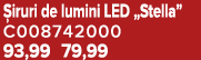  iruri de lumini LED „Stella” C008742000 93,99 79,99
