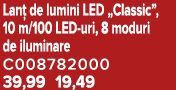 Lan de lumini LED „Classic”, 10 m/100 LED uri, 8 moduri de iluminare C008782000 39,99 19,49