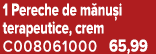 1 Pereche de m nu i terapeutice, crem C008061000 65,99
