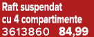 Raft suspendat cu 4 compartimente 3613860 84,99
