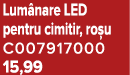 Lum nare LED pentru cimitir, ro u C007917000 15,99