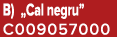 B) „Cal negru” C009057000