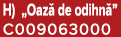H) „Oaz de odihn ” C009063000