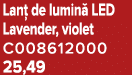Lan de lumin  LED Lavender, violet C008612000 25,49