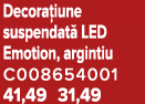 Decora iune suspendat LED Emotion, argintiu C008654001 41,49 31,49