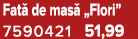 Fat de mas  „Flori” 7590421 51,99