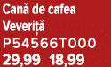 Can de cafea Veveri   P54566T000 29,99 18,99
