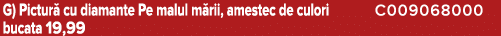 G) Pictur cu diamante Pe malul m rii, amestec de culori C009068000 bucata 19,99