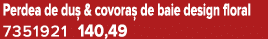 Perdea de du & covora  de baie design floral 7351921 140,49