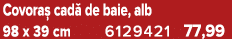 Covora cad  de baie, alb 98 x 39 cm 6129421 77,99