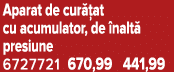Aparat de cur at cu acumulator, de  nalt  presiune 6727721 670,99 441,99
