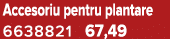 Accesoriu pentru plantare 6638821 67,49