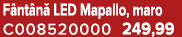 F nt n LED Mapallo, maro C008520000 249,99