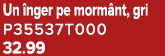 Un nger pe morm nt, gri P35537T000 32.99