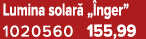 Lumina solar „ nger” 1020560 155,99