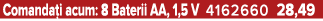 Comanda i acum: 8 Baterii AA, 1,5 V 4162660 28,49