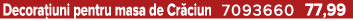 Decora iuni pentru masa de Cr ciun 7093660 77,99