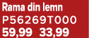 Rama din lemn P56269T000 59,99 33,99