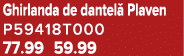 Ghirlanda de dantel Plaven P59418T000 77.99 59.99