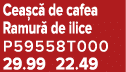 Cea c de cafea Ramur  de ilice P59558T000 29.99 22.49