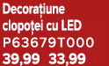 Decora iune clopo ei cu LED P63679T000 39,99 33,99