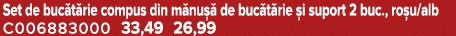 Set de buc t rie compus din m nu  de buc t rie  i suport 2 buc., ro u/alb C006883000 33,49 26,99