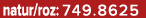 natur/roz: 749.8625