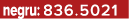 negru: 836.5021