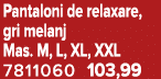 Pantaloni de relaxare, gri melanj Mas. M, L, XL, XXL 7811060 103,99
