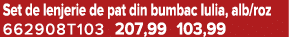 Set de lenjerie de pat din bumbac Iulia, alb/roz 662908T103 207,99 103,99