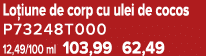 Lo iune de corp cu ulei de cocos P73248T000 12,49/100 ml 103,99 62,49