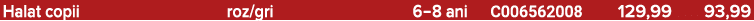 Halat copii roz/gri 6–8 ani C006562008 129,99 93,99