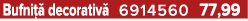 Bufni  decorativ  6914560 77,99
