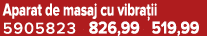 Aparat de masaj cu vibra ii 5905823 826,99 519,99