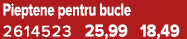 Pieptene pentru bucle 2614523 25,99 18,49