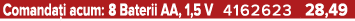Comanda i acum: 8 Baterii AA, 1,5 V 4162623 28,49