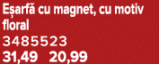 E arf cu magnet, cu motiv floral 3485523 31,49 20,99