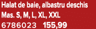 Halat de baie, albastru deschis Mas. S, M, L, XL, XXL 6786023 155,99