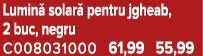 Lumin solar  pentru jgheab, 2 buc, negru C008031000 61,99 55,99