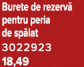 Burete de rezerv pentru peria de sp lat 3022923 18,49