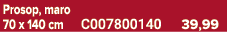 Prosop, maro 70 x 140 cm C007800140 39,99