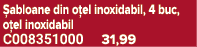  abloane din o el inoxidabil, 4 buc, o el inoxidabil C008351000 31,99