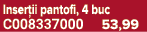Inser ii pantofi, 4 buc C008337000 53,99