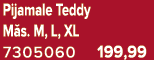 Pijamale Teddy M s. M, L, XL 7305060 199,99